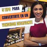 5 Tips para convertirte en un Vendedor Desafiante