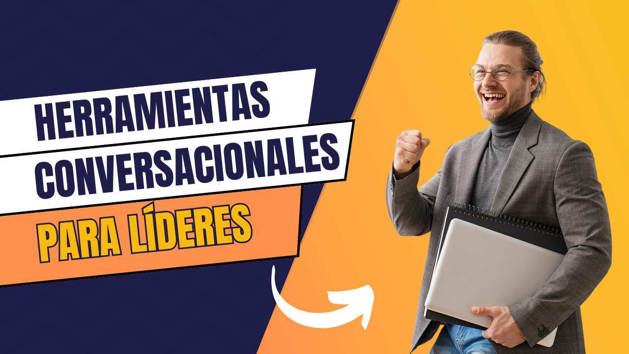 Herramientas Conversacionales para Líderes